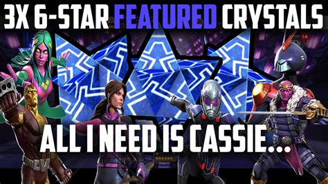 3x 6 Star Featured Crystals Need That Cassie Marvel Contest Of Champions Youtube