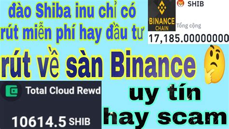 Khai Thác Shiba inu Rút Miễn Phí Có Phải Đầu Tư Không Uy Tín Hay