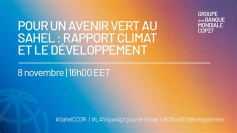 Pour Un Avenir Vert Au Sahel Rapport Climat Et Le D Veloppement