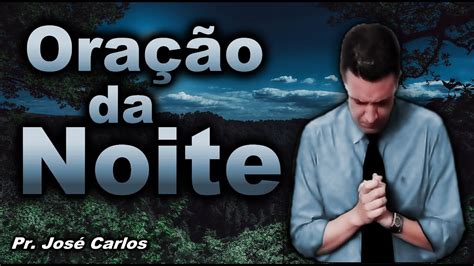 🔴 OraÇÃo Da Noite De Hoje Deus Vai Renovar As Suas ForÇas Youtube