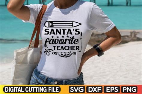 Santas Favorite Teacher Svg Graphic By The Svg Crafts · Creative Fabrica