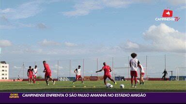 Globo Esporte PB Campinense encerra preparação para encarar o São