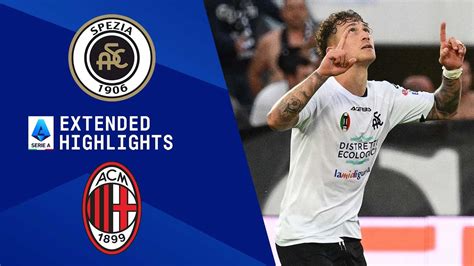 Spezia Vs Ac Milan Extended Highlights Serie A Cbs Sports Golazo