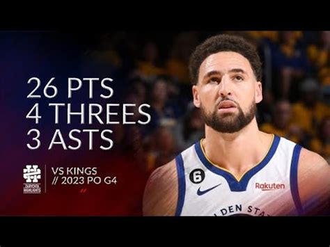 Klay Thompson Pts Threes Asts Vs Kings Po G Youtube