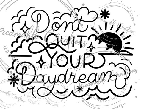 Don T Quit Your Daydream PNG JPEG SVG Sublimation Etsy