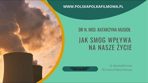 Jak smog wpływa na nasze życie YouTube