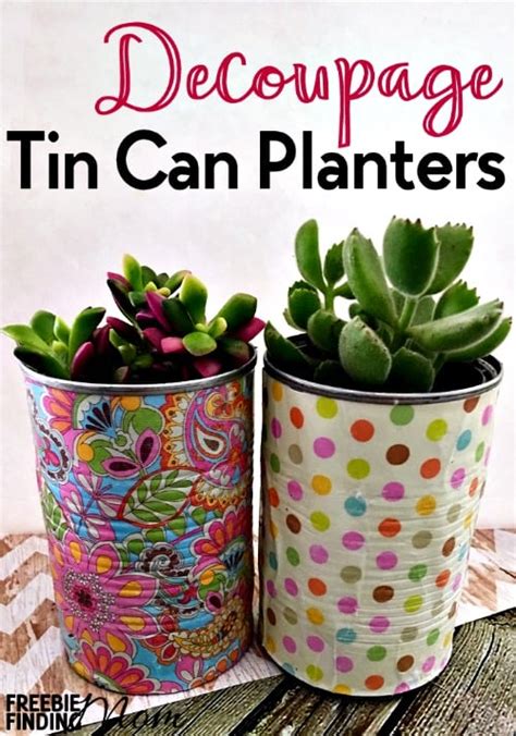 Diy Tin Can Planters Decoupage Tin Can Planters