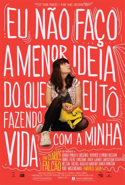 Filmes Eu N O Fa O A Menor Ideia Do Que Eu T Fazendo A Minha