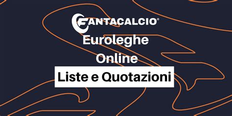 Euroleghe Fantacalcio 2021 2022 Liste Ruoli E Quotazioni Classic E Mantra