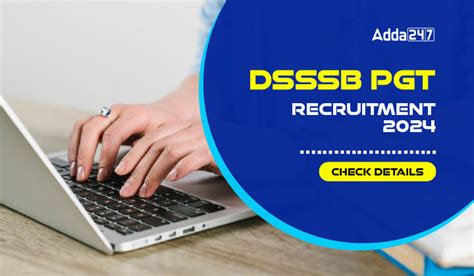 Dsssb Pgt Vacancy Notification Out Last Date To Apply