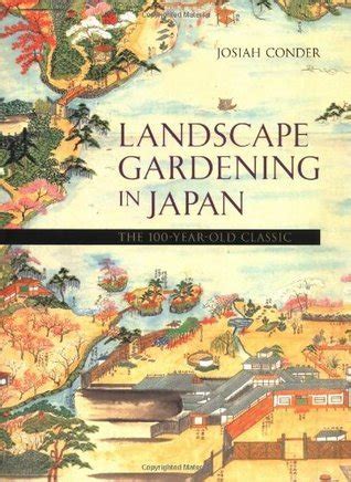 Landscape Gardening In Japan By Josiah Conder Goodreads