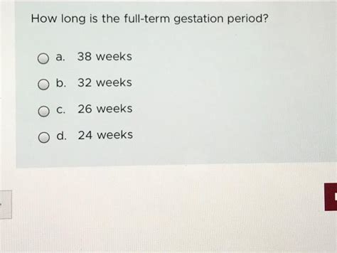 Solved How Long Is The Full Term Gestation Period A Chegg