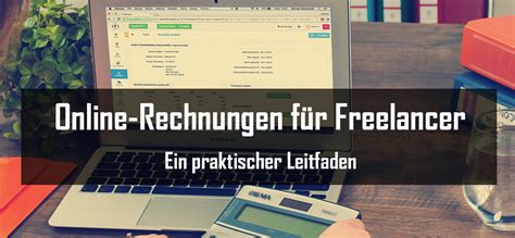 Online Rechnungen F R Freelancer Ein Praktischer Leitfaden X A L O T