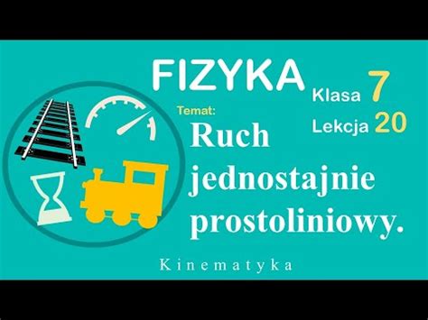 Ruch Jednostajny Prostoliniowy Fizyka Klasa Lekcja Youtube