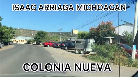 COLONIA NUEVA EN ISAAC ARRIAGA MICHOACAN YouTube