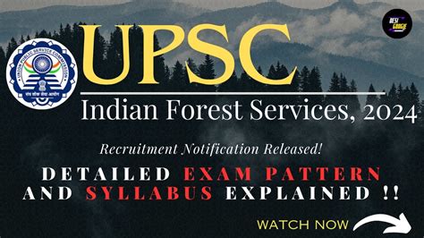 UPSC Indian Forest Services 2024 Notification Explained Know