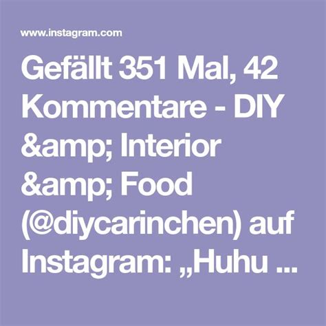 Gef Llt Mal Kommentare Diy Interior Food Diycarinchen