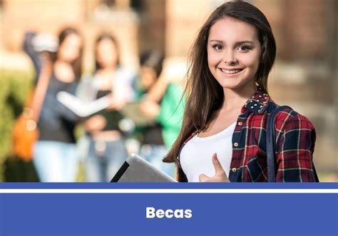 Becas Estudiantiles Requisitos Y Mucho Más