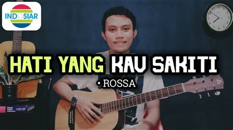 Hati Yang Kau Sakiti Rossa Fingerstyle Guitar Cover Chords Chordify