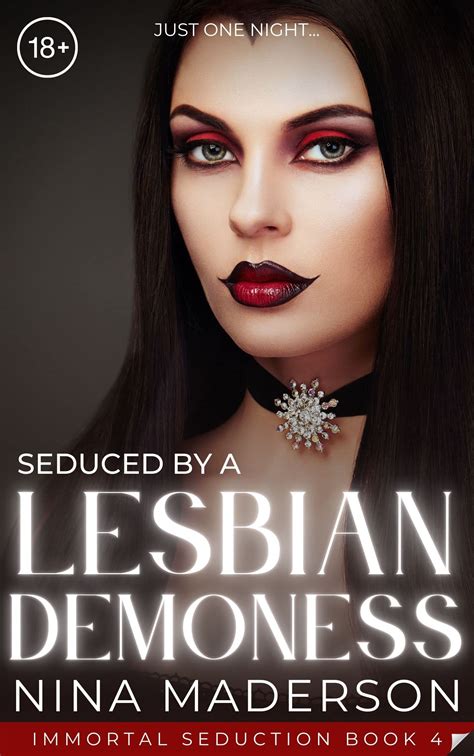 Seduced By A Lesbian Demoness A Paranormal Ff Erotica By Nina Maderson