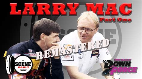 The Scene Vault Podcast Larry Mcreynolds Davey Allison And Robert