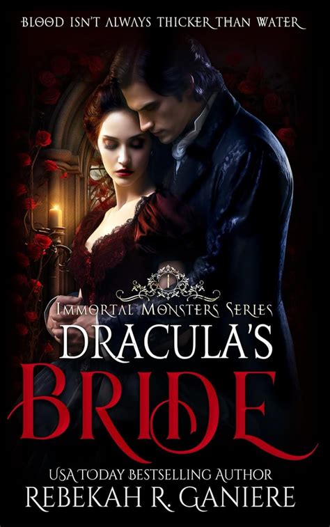 Dracula S Bride Immortal Monsters Ganiere Rebekah R 9781633000445