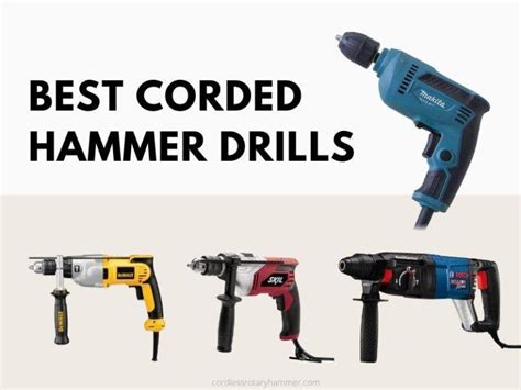 The 5 Best Corded Hammer Drills With Reviews