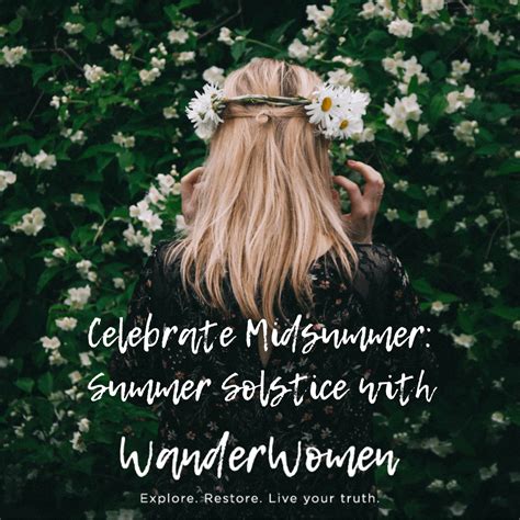 Celebrate Midsummer: Summer Solstice with WanderWomen - WanderWomen