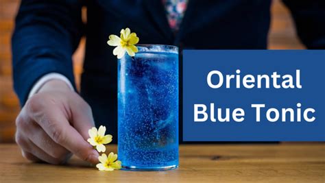 Oriental Blue Tonic: A Comprehensive Recipe Guide and Reviews - Time ...