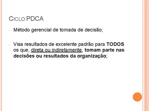 Ciclo Pdca Ou Ciclo De Deming Histria Desenvolvido