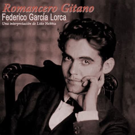 Romancero Gitano Federico Garc A Lorca Un Disco De Litto Nebbia Rock