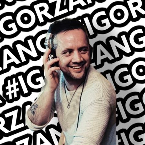 Stream Igor Zanga Music Listen To Songs Albums Playlists For Free