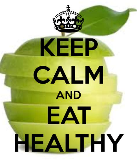 Keep Calm And Eat Healthy Keep Calm Calm Keep Calm Posters