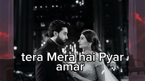 Tera Mera Hai Pyar Amar Song Audio Edit Ishq Murshad Ost Bilal Abbas