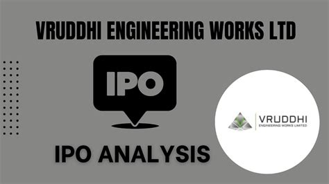 Vruddhi Engineering Works Ltd IPO Detailed Analysis YouTube