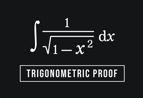 Trigonometric Proof Of ∫1√1 X² Dx Formula