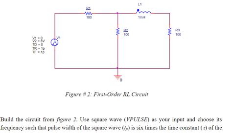 Solved Figure 2 First Order RL Circuit Build The Circuit Chegg