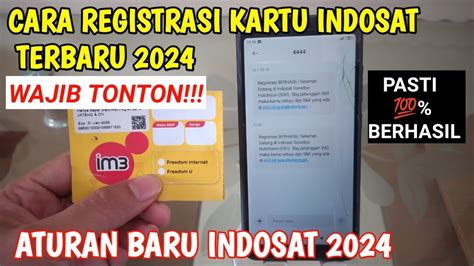 CARA REGISTRASI KARTU INDOSAT TERBARU 2024 ATURAN BARU REGISTRASI