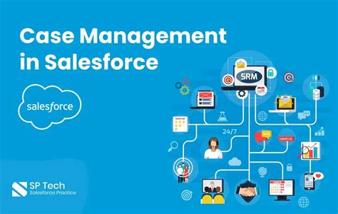 A Guide To Salesforce Case Management Sp Tech