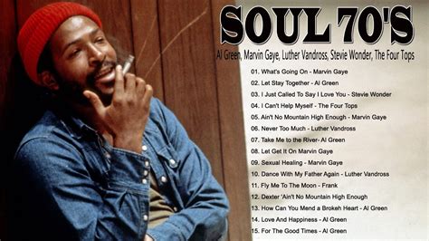 Soul 70 S Best Songs Al Green Marvin Gaye Luther Vandross Stevie Wonder The Four Tops And