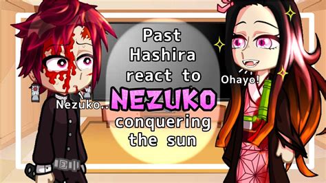 Past Hashiras React To Nezuko Conquering The Sun •• 3 Season •• Kny Demon Slayer •• Gacha