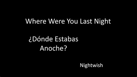 Nightwish Where Were You Last Night Traducida al Español YouTube