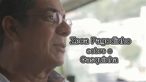 ZECA PAGODINHO Fala Sobre O Amigo CASQUINHA Integrante Da VELHA GUARDA