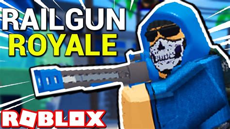 Railgun Royale Con Kami Arsenal Roblox Youtube