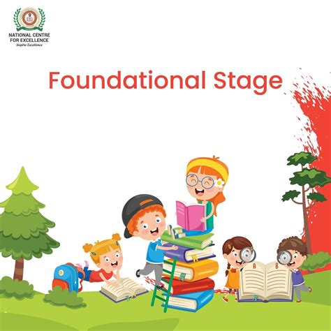 National Centre For Excellence Foundational Stage