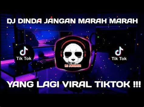 Dj Dinda Jangan Marah Marah Takut Nanti Lekas Tua Remix Viral Tiktok