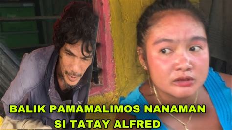 BALIK PAG LILIMOS NANAMAN SI TATAY ALFRED YouTube