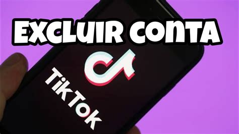 Como Excluir Conta Tiktok Youtube