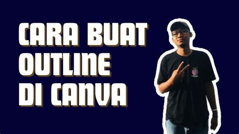 Cara Membuat Outline Foto Di Canva YouTube