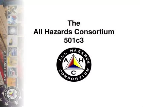 Ppt The All Hazards Consortium 501c3 Powerpoint Presentation Free